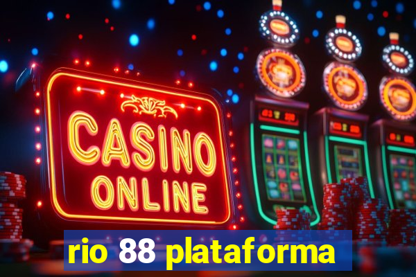 rio 88 plataforma